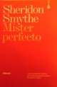 Sheridon Smythe - Míster perfecto