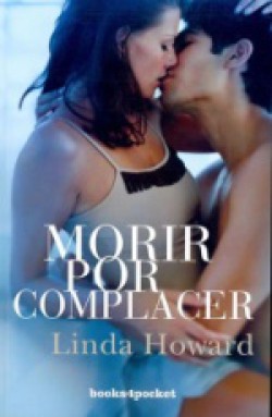 Linda Howard - Morir por complacer