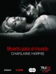 Charlaine Harris - Muerto para el mundo