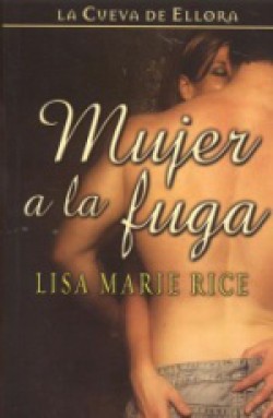Lisa Marie Rice - Mujer a la fuga