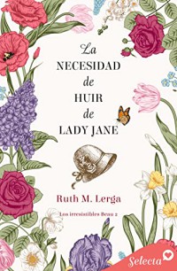 La necesidad de casarse con Lady Jane