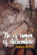 No es amor, es diciembre