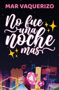 No fue una noche más