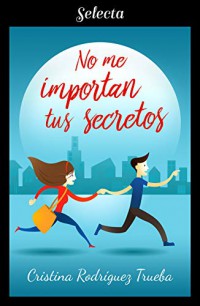 No me importan tus secretos