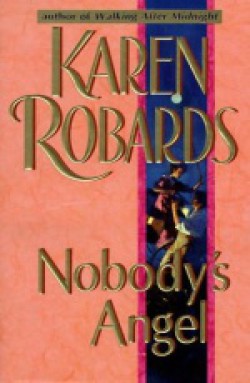 Karen Robards - Nobody's angel