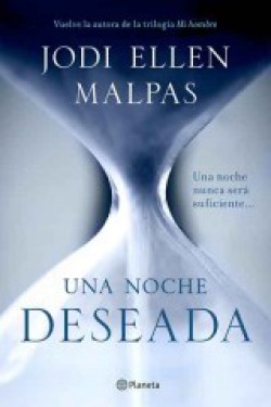 Jodi Ellen Malpas - Una noche. Deseada 