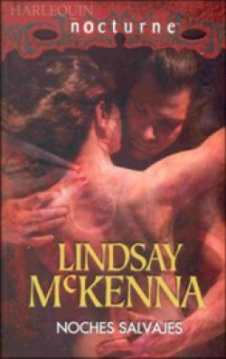 Lindsay McKenna - Noches salvajes