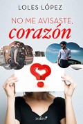 No me avisaste, corazón