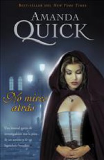 nomires dbea4dc42d4acf1dc42bffbbebf0797f - No mires atrás (Amanda Quick) - (Audiolibro Voz Humana)