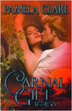 Pamela Clare - Carnal gift