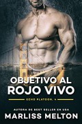 Objetivo al rojo vivo