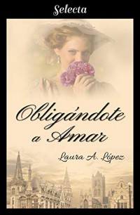 Obligándote a amar