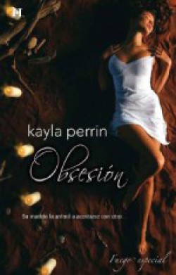 Kayla Perrin - Obsesión