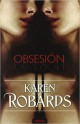 Karen Robards - Obsesión
