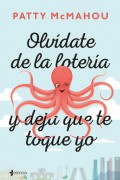 Olvídate de la lotería y deja que te toque yo