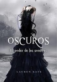 Oscuros 2. El Poder de las Sombras