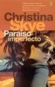 Christina Skye - Paraíso imperfecto