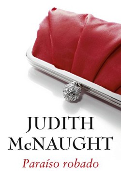 Judith McNaught - Paraíso robado