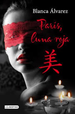 Blanca Álvarez - París, luna roja 