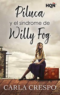 Piluca y el síndrome de Willy Fog