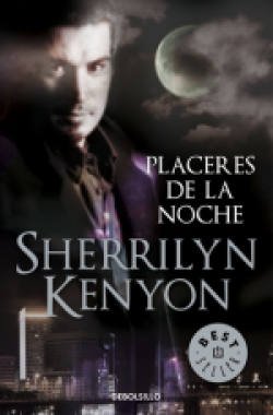 Sherrilyn Kenyon - Placeres de la noche