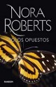 Nora Roberts - Polos opuestos