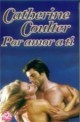 Catherine Coulter - Por amor a ti