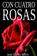 Con cuatro rosas