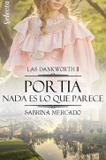 Portia. Nada es lo que parece