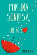 Por una sonrisa, un beso