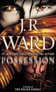 J.R. Ward - Possession