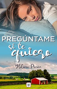 Pregúntame si te quiero