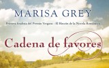 Marisa Grey nos habla de su novela Cadena de favores