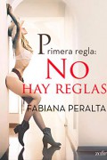 Primera regla: no hay reglas