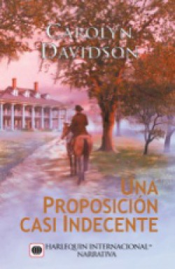 Carolyn Davidson - Una proposición casi indecente