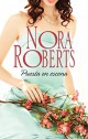 Nora Roberts - Puesta en escena