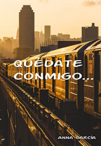 Quédate conmigo