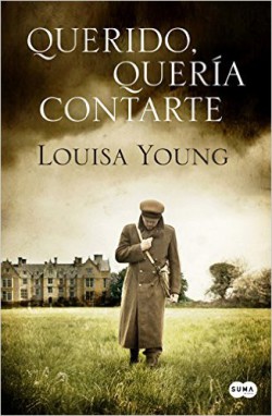 Louisa Young - Querido, quería contarte 
