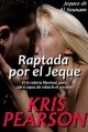 Kris Pearson - Raptada por el jeque