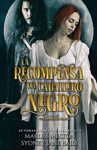 La recompensa del caballero negro