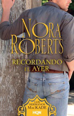 Nora Roberts - Recordando el ayer