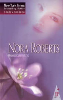 Nora Roberts - Reencuentro