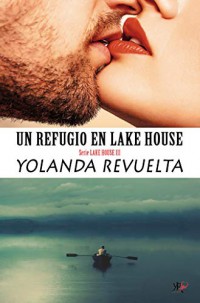 Un refugio en Lake House