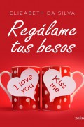 Regálame tus besos