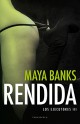 Maya Banks - Rendida