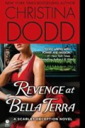 Revenge at Bella Terra 