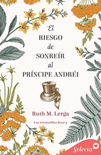 El riesgo de sonreír al príncipe Andréi