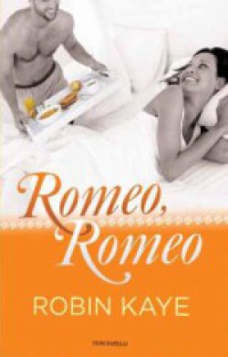 Robin Kaye - Romeo, Romeo