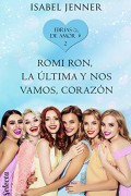 Romi Ron, la última y nos vamos, corazón