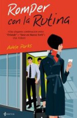 Adele Parks - Romper con la rutina